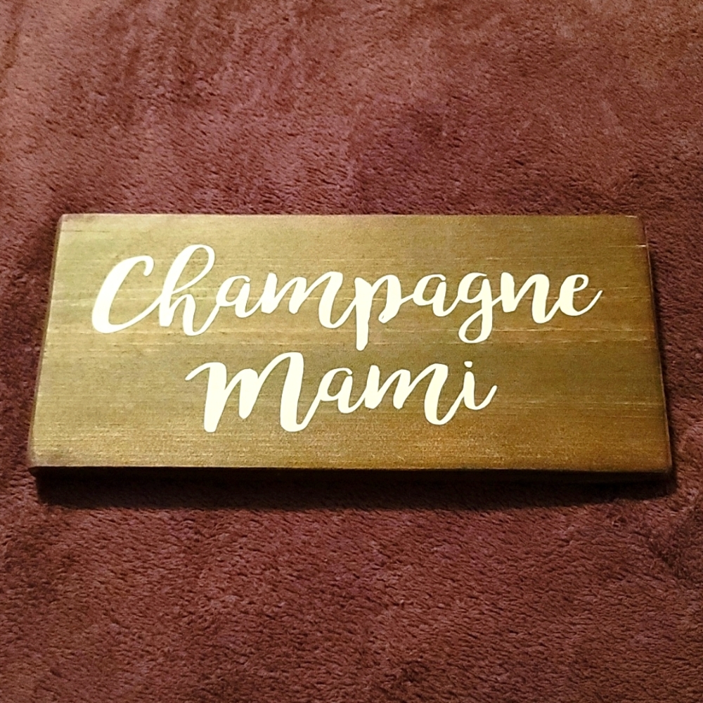 Champagne Mami wall plaque 🍾